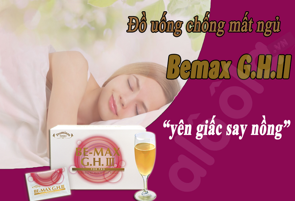 đồ uống chống mất ngủ Be-max G.H.II - yên giấc say nồng