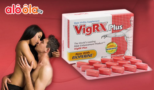 Vigrx Plus giúp tăng cường sinh lý nam giới