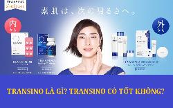 Transino là gì? Thuốc Transino của Nhật dùng để làm gì?