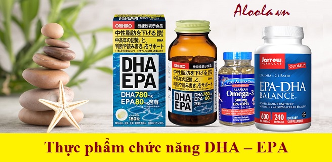 bổ sung thực phẩm chức năng DHA - EPA