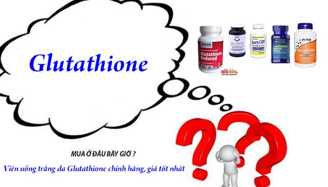 Mua Glutathione ở đâu giá bao nhiêu