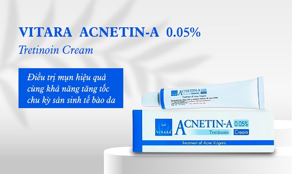 Kem trị mụn Vitara Acnetin A Tretinoin Cream 0.05% 7g