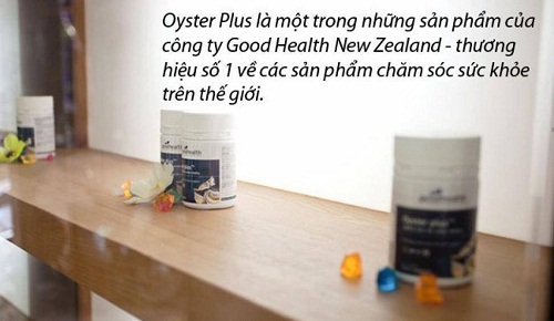 Oyster Plus Goodhealthsản phẩm hàng đầu của thương hiệu nổi tiếng toàn thế giới Good Health New Zealand